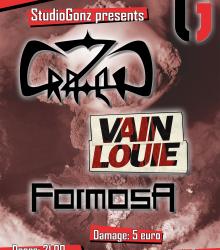Formosa (D) + Vain Louie + Crazed Formosa (D) + Vain Louie + Crazed