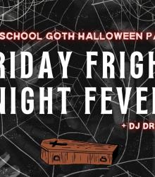 Friday Fright Night Fever Friday Fright Night Fever