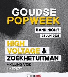 Goudse Popweek Band Night: High Voltage & Goudse Popweek Band Night: High Voltage &