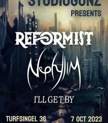 REFORMIST + Nephylim + I'll Get By REFORMIST + Nephylim + I'll Get By