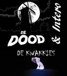 De Kwakkies + De Dood De Kwakkies + De Dood