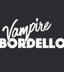 Vampire Bordello + King Drive Vampire Bordello + King Drive