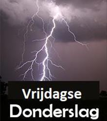 Vrijdag Donderslag Vrijdag Donderslag